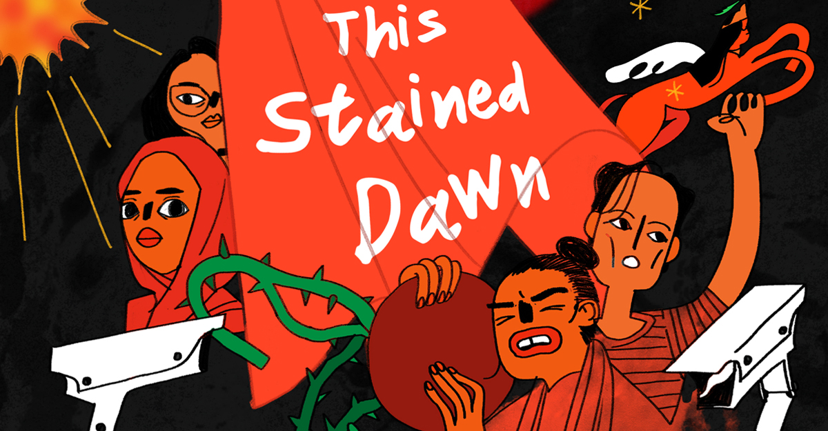 Illustration. Text in the middle saying 'This Stained Dawn' on an orange cloth. Women's faces surround the cloth and two surveillance cameras at the bottom of the illustration point toward them.